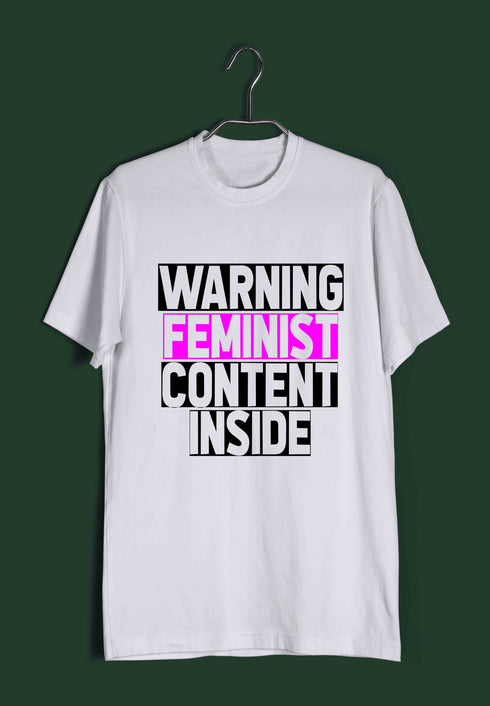 Feminism Warning: Feminist Content Inside Feminista Casual Graphic Printed T-Shirt for Men